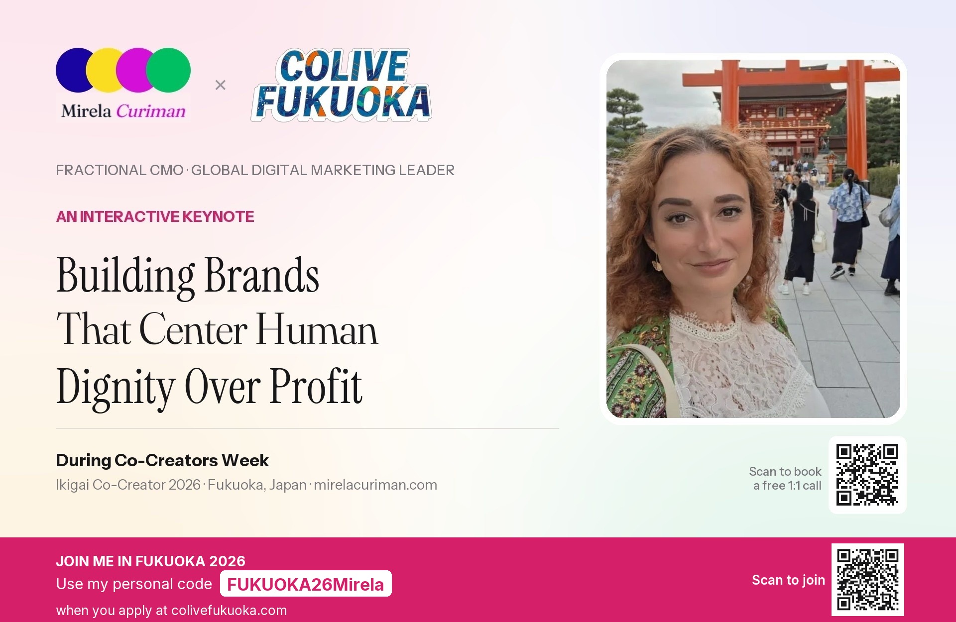 Session cover for the interactive keynote 'Building Brands That Center Human Dignity Over Profit' by Mirela Curiman at Colive Fukuoka 2026.